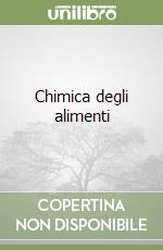 Chimica degli alimenti libro