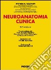Neuroanatomia clinica. Ediz. italiana e inglese libro di Waxman Stephen G.