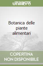 Botanica delle piante alimentari