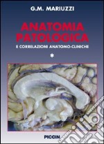 Anatomia patologica e correlazioni anatomo-cliniche