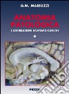 Anatomia patologica e correlazioni anatomo-cliniche libro