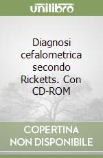 Diagnosi cefalometrica secondo Ricketts. Con CD-ROM libro