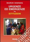 Urgenze ed emergenze. Istituzioni libro