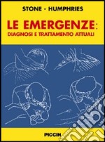 Le emergenze: diagnosi e trattamento attuali