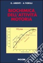 Biochimica dell'attività motoria libro