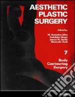 Chirurgia plastica estetica. Vol. 7: Liposcultura libro