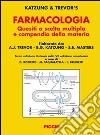 Farmacologia. Quesiti a scelta multipla e compendio della materia libro