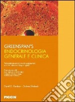 Greenspan's endocrinologia generale e clinica