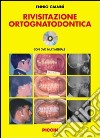 Rivisitazione ortognatodontica. Con DVD libro