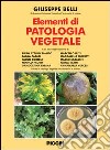 Elementi di patologia vegetale libro