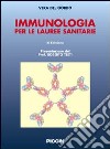 Immunologia per le lauree sanitarie libro