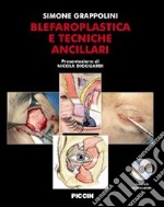 Blefaroplastica e tecniche ancillari. Con DVD libro