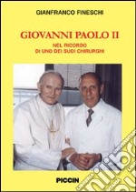 Giovanni Paolo II. Nel ricordo di uno dei suoi chirurghi