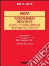 HIV. Patogenesi dell'AIDS libro