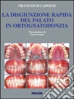 La disgiunzione rapida del palato in ortognatodonzia libro