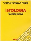 Istologia per i corsi di laurea in professioni sanitarie libro