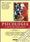 Pscicologia. La scienza del comportamento. Ediz. italiana e inglese libro