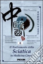 Il trattamento della sciatica in medicina cinese. Con DVD libro