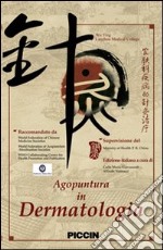 Agopuntura in dermatologia. DVD libro