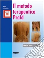 Il metodo terapeurico PRALD. Con DVD