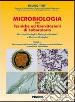 Microbiologia con tecniche ed esercitazioni di laboratorio. Per gli Ist. tecnici industriali. Vol. 2: Microorganismi procariotici-Microorganismi acellulari-Interazioni microbiche libro