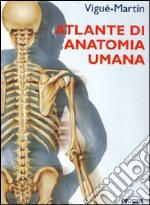 Atlante di anatomia umana. Ediz. italiana e spagnola libro