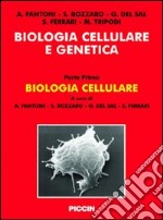 Biologia cellulare e genetica. Vol. 1 libro