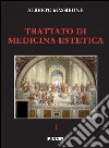 Trattato di medicina estetica. Vol. 1 libro di Massirone Alberto