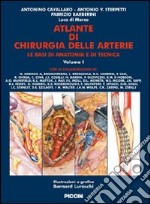 Atlante di chirugia delle arterie. Ediz. illustrata. Vol. 1/2