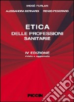 Etica delle professioni sanitarie libro