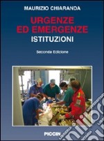 Urgenze ed emergenze. Istituzioni libro