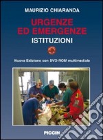 Urgenze ed emergenze. Istituzioni. Con DVD libro