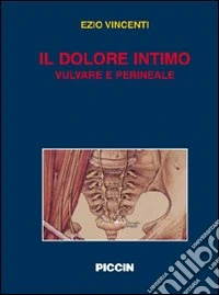 Il dolore intimo vulvare e perineale