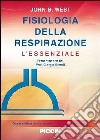 Fisiologia della respirazione. L'essenziale libro