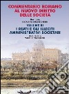 Commentario romano al nuovo diritto delle società. Vol. 3: I reati e gli illeciti amministrativi societari libro