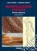 Manipolazione fasciale. Parte teorica libro