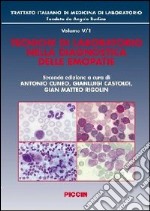 Trattato italiano di medicina di laboratorio. Vol. 5/1: Tecniche di laboratorio nella diagnostica delle emopatie