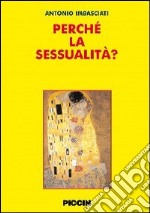 Perchè la sessualità? libro