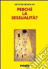 Perchè la sessualità? libro