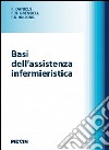 Basi dell'assistenza infermieristica libro