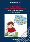 Disturbi dell'apprendimento. Strategie di assessment e di intervento libro di Filippello Pina