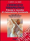 L'esercizio terapeutico. Principi e tecniche di rieducazione funzionale libro