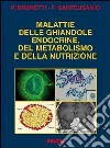 Malattie delle ghiandole endocrine del metabolismo e della nutrizione libro