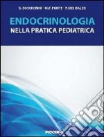 Endocrinologia nella pratica pediatrica libro