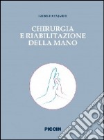 Chirurgia e riabilitazione della mano