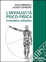 L'invalidità psicofisica. Semeiotica valutativa