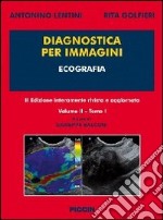 Diagnostica per immagini. Vol. 2/1: Ecografia