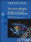 Immunobiologia. Biologia e patologia del sistema immunitario libro