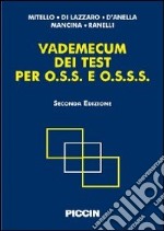 Vademecum dei test per O.S.S. e O.S.S.S. libro