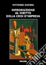 Introduzione al diritto della crisi d'impresa libro